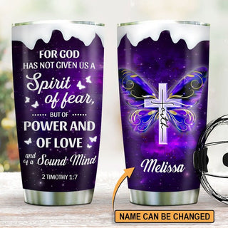 For God has not given us spirit of fear - Personalized Stainless Steel Tumbler