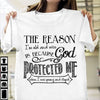 The Reason I'm Old And Wise Is Because God Protected Me - Standard T-shirt