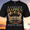 Jesus A Lot Can Happen In Just Three Days Standard T-shirt
