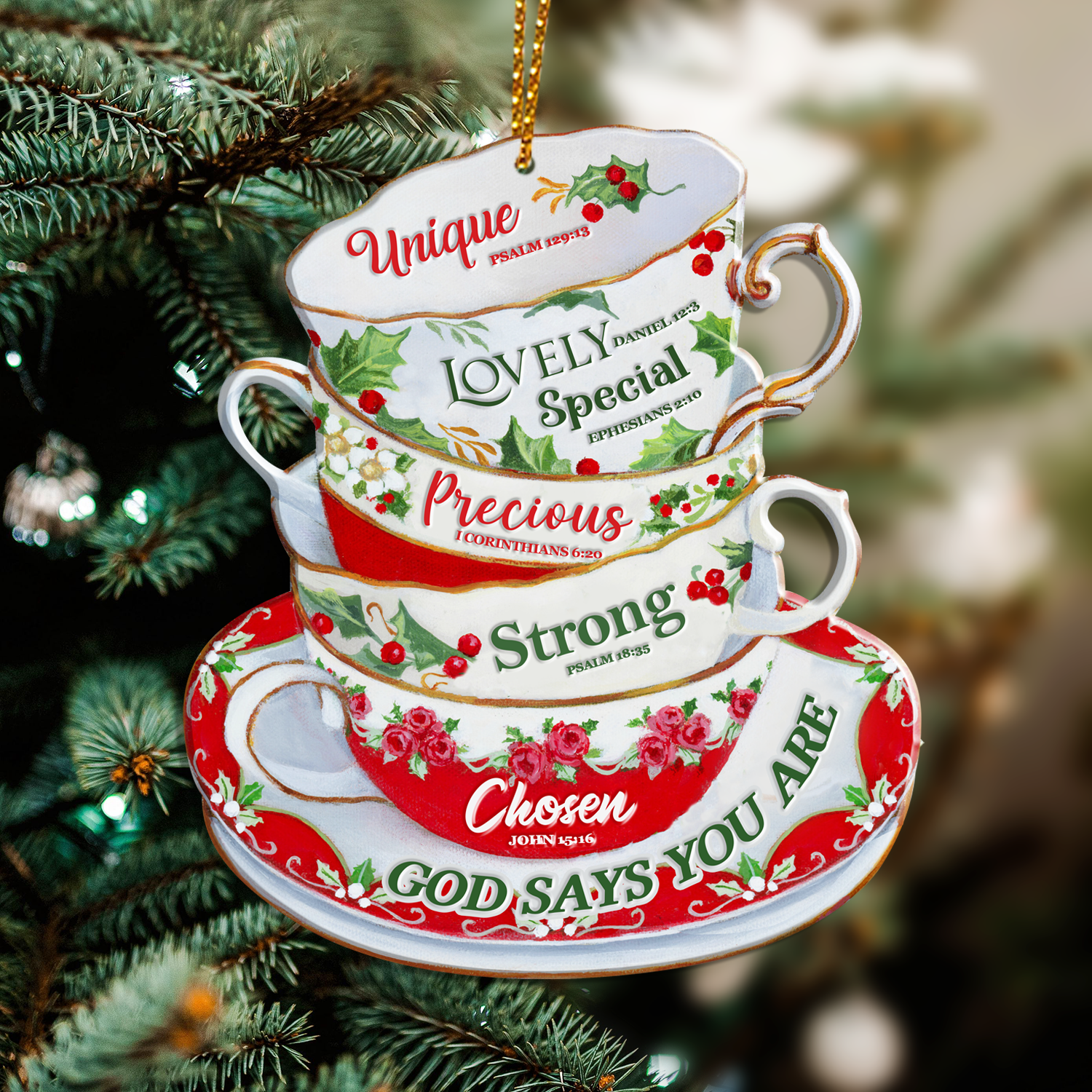 Christmas Teacups God Says You Are - One Sided Ornament
