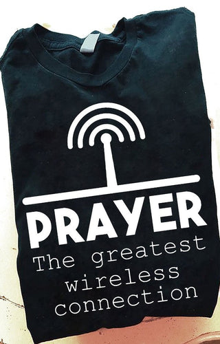 Jesus Prayers The Greatest Wireless Connection  - Standard T-shirt