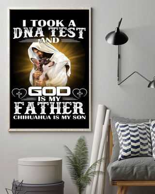 I took a DNA test and God is my father chihuahua is my son - Matte Canvas