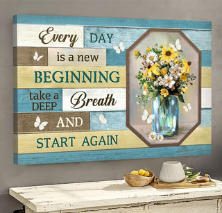 Jesus Beautiful flowers Every day is a new beginning - Matte Canvas