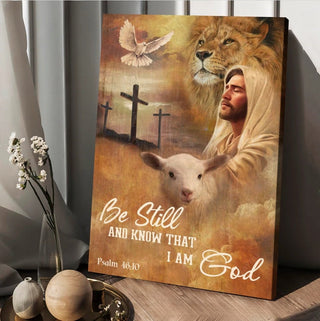 Jesus Lion and Lamb Be still and know that I am God - Matte Canvas