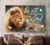Lion king Jesus Be still I am God - Matte Canvas