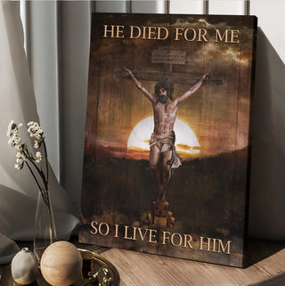 Jesus Sunset He died for me so i live for him - Matte Canvas