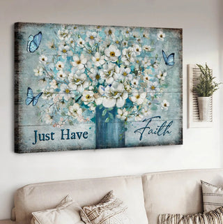 White flower Blue butterfly Just have faith - Matte Canvas