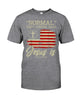 Normal Isn't Coming Back Jesus Is USA flag - Standard T-shirt