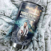 Jesus focus on me not the storm - Stainless Steel Tumbler