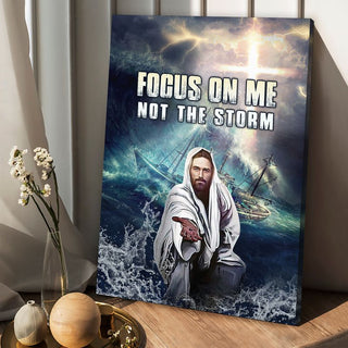 Jesus focus on me not the storm - Matte Canvas